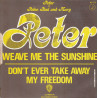 Weave Me The Sunshine / Don't Ever Take Away My Freedom