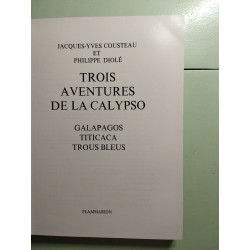 Trois aventures de la calypso / galapagos titicaca trous bleus