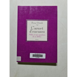 Carnet d'excuses : Mille et une manières de se défiler