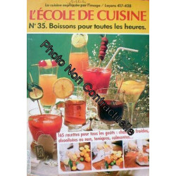 L'ecole De Cuisine N° 35 : Boissons Pour Toutes Les Heures
