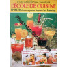 L'ecole De Cuisine N° 35 : Boissons Pour Toutes Les Heures