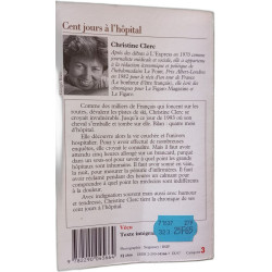 Cent Jours A L'Hopital. Chronique D'Un Sejour Force
