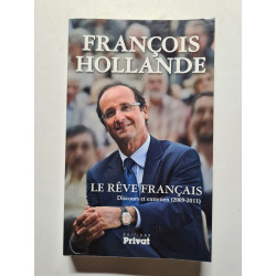 reve francais (le): Discours et entretien (2009-2011)