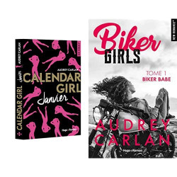 Audrey Carlan : Calendar Girl : Janvier - Bike Girls - Tome 1