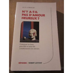 N'y a t il pas d'amour heureux Robert laffont réponses