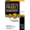 Goal Directed Project Management: Effective Techniques and Strategies
