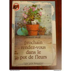 Prochain rendez-vous dans le pot de fleurs - Castor Poche