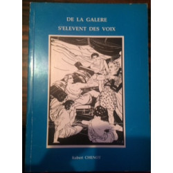 DE LA GALERE S'ELEVENT DES VOIX