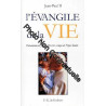 L'evangile De La Vie - Lettre Encyclique Evangelium Vitae
