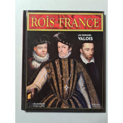 Les Rois de France: les derniers