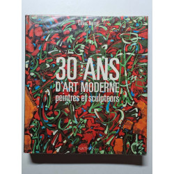 30 ans d'art moderne