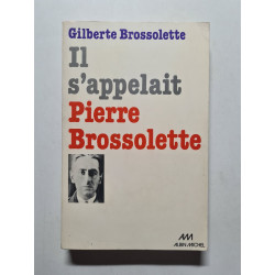 Il s'appelait Pierre Brossolette - 1976