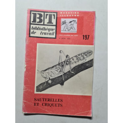 Bibliotheque de travail bt 197 Sauterelles et criquets