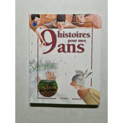 9 histoires pour mes 9 ans