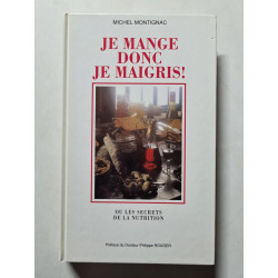 Je mange donc je maigris