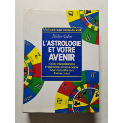 L'Astrologie et votre avenir