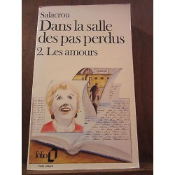 salacrou Dans la salle des pas perdus 2 Les amours