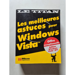 Les meilleures astuces pour Windows Vista