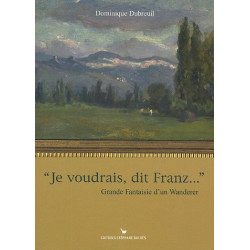 Je voudrais dit Franz : Grande Fantaisie d'un Wanderer