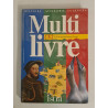 Multilivre CE2: Cycle des approfondissements niveau 1 histoire...