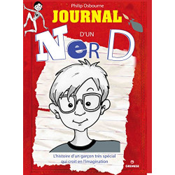 Journal d'un Nerd: L'histoire d'un garçon très spécial et un peu...