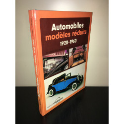 AUTOMOBILES MODELES REDUITS 1920 1960 Modélisme Maquettes