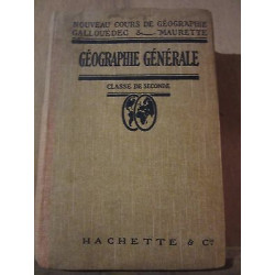 Gallouédec Maurette Géographie Générale Classe de seconde Hachette Cie