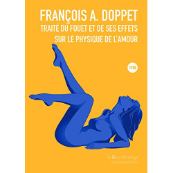 Traité du fouet et de ses effets sur le physique de l'amour