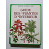 Guide des plantes d'intérieur