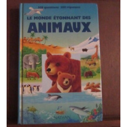 LE MONDE étonnant DES ANIMAUX