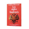 Les aigles foudroyes la fin des Romanov des Habsbourg et des...