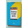 Trouvez le mot juste