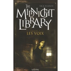 "the midnight library t.1 , les voix"