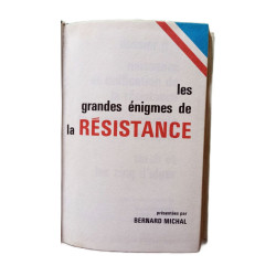 Les grandes énigmes de la résistance tome 1