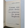 Comme une prison dorée - La Princesse du mont Siegkreis