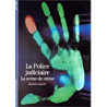 La police judiciaire la scène d