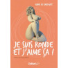Je suis ronde et j'aime ça