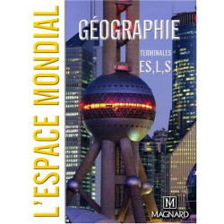 Géographie Tle ES L S : L'espace mondial