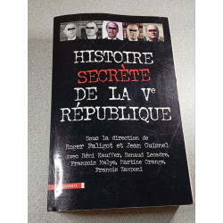 Histoire secrète de la Ve Républicque