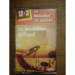 Les mandolines de Napoli 16 mélodies 16 succès Cassette Carrere 73.047