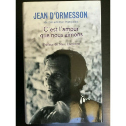 j d'ormesson C'est l'amour que nous aimons France loisirs