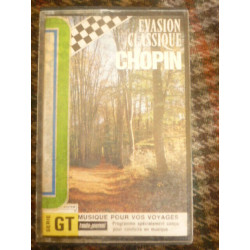 EVASION CLASSIQUE CHOPIN Cassette Audio-K7 CBS 40-30005