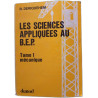 Les sciences appliquées au BEP Tome 1 - Mecanique