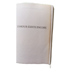 L'amour existe encore