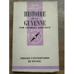 Histoire de La Guyenne presses Universitaires de france