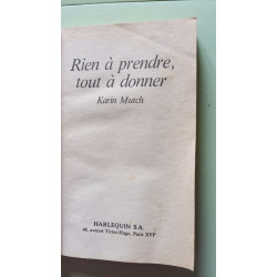 Rien à prendre tout à donner : collection : Collection harlequin...