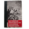 Le destin tragique de l'Algerie Française