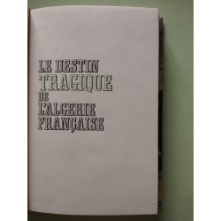 Le destin tragique de l'Algerie Française