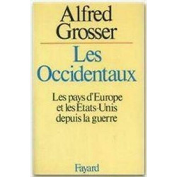 Grosser Les occidentaux Les pays d'Europe et Les Etats-Unis depuis...
