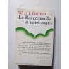 Le Roi grenouille et autres contes